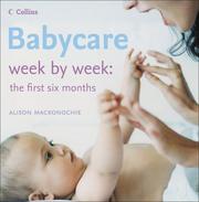 Cover of: Babycare Week by Week by Alison Mackonochie