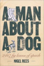 Cover of: A Man About a Dog by Nigel Rees
