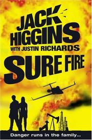 Cover of: Sure Fire by Jack Higgins, Justin Richards, Jack Higgins, Justin Richards