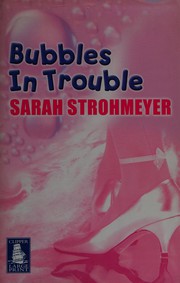 Cover of: Bubbles in trouble.