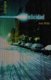 Felicidad by Jean Molla