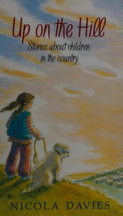 Cover of: Up on the hill: three stories about children in the country
