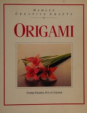 Cover of: Origami in Colour by Zülal Aytüre-Scheele