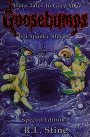 Cover of: More Tales to Give You Goosebumps: ten spooky stories