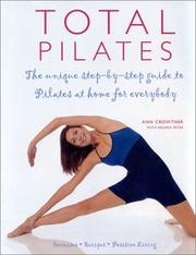 Cover of: Total Pilates: The Unique Step-by Step Guide to Pilates at Home for Everyone