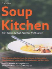 Cover of: Soup Kitchen: The Ultimate Soup Collection from the Ultimate Chefs Including Jill Dupleix, Donna Hay, Nigella Lawson, Jamie Oliver & Tetsuy