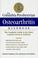 Cover of: The Columbia Presbyterian osteoarthritis handbook