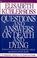 Cover of: Questions and answers on death and dying