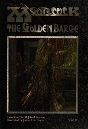 Cover of: The Golden Barge by Michael Moorcock, Harry Douthwaite, Jack Trevor Story