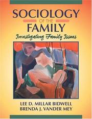 Cover of: Sociology of the Family by Lee D. Millar Bidwell, Brenda J. Vander Mey