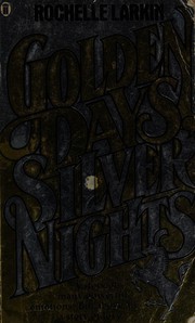 Cover of: Golden days, silver nights
