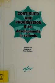 Cover of: Continuity and Progression 5-16: Developments in Schools