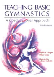 Teaching basic gymnastics by Phyllis Cooper, Phyllis S. Cooper, Milan Trnka