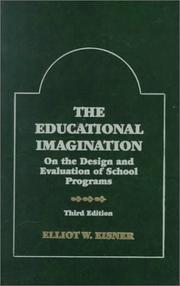 The educational imagination by Elliot W. Eisner
