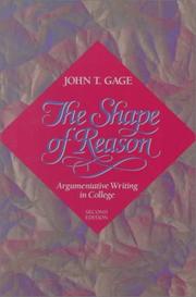 Cover of: The shape of reason by John T. Gage
