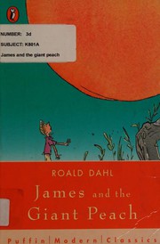 Cover of: James and the Giant Peach (Puffin Modern Classics) by Roald Dahl