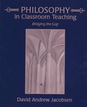 Cover of: Philosophy in classroom teaching: bridging the gap
