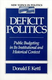 Cover of: Deficit politics: public budgeting in its institutional and historical context