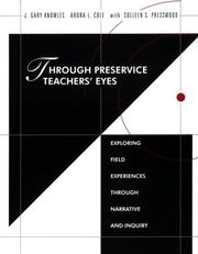 Cover of: Through preservice teachers' eyes by J. Gary Knowles