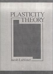 Cover of: Plasticity Theory by Jacob Lubliner