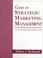 Cover of: Cases in Strategic Marketing Management