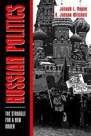 Cover of: Russian politics by Joseph L. Nogee, Joseph L. Nogee