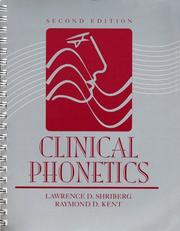 Cover of: Clinical phonetics by Lawrence D. Shriberg, Raymond D. Kent, Lawrence D. Shriberg