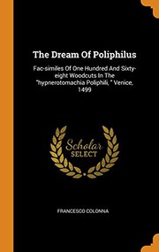 The Dream of Poliphilus by Francesco Colonna