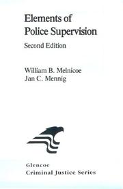 Cover of: Elements of police supervision by William B. Melnicoe, William B. Melnicoe