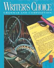 Cover of: Writer's Choice (Writer's Choice Grammar and Composition) by Mark Lester, Jacqueline Jones Royster, Mark Lester, Ligature Inc