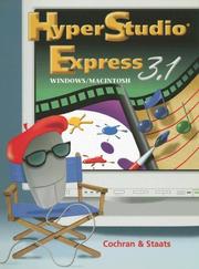 Cover of: Hyperstudio Express 3.1 for Macintosh/Windows by David W. Cochran, Robert A. Staats, David W. Cochran, Robert A. Staats