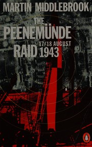 Cover of: The Peenemünde raid: the night of 17-18 August 1943