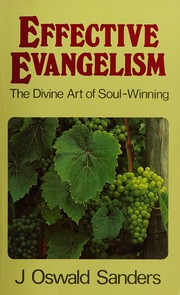 Cover of: Effective evangelism: the divine art of soul-winning