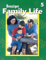 Cover of: Benziger Family Life 5 (Benziger Family Life Program)