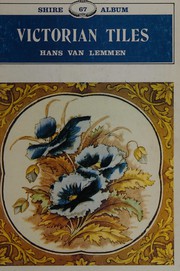 Cover of: Victorian tiles by Hans van Lemmen