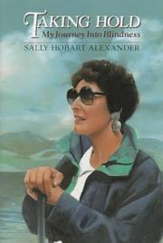 Cover of: Taking hold by Sally Hobart Alexander
