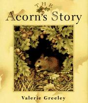 Cover of: The Acorn's story by Valerie Greeley, Valerie Greeley