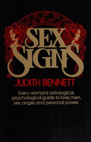 Cover of: Sex signs: every woman's astrological and psychological guide to love, men, sex, anger and personal power