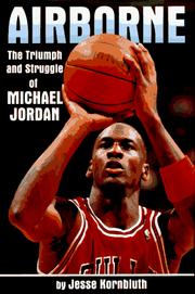 Cover of: Airborne: the triumph and struggle of Michael Jordan