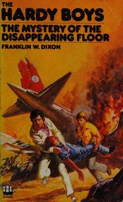 Cover of: The mystery of the disappearing floor. by Franklin W. Dixon