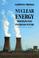Cover of: Nuclear energy