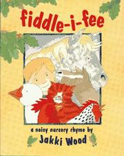 Cover of: Fiddle-i-fee: a noisy nursery rhyme