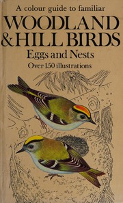 Cover of: A colour guide to familiar woodland and hill birds, eggs and nests
