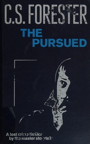 Cover of: The pursued by C. S. Forester