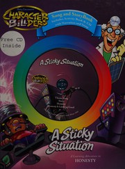 Cover of: A sticky situation: a learning adventure in honesty
