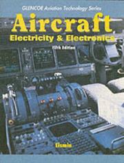 Aircraft electricity & electronics by Thomas K. Eismin, Ralph D. Bent, James L. McKinley