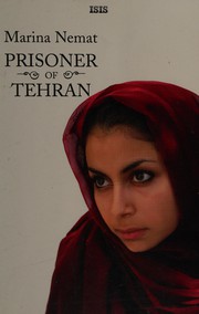 Cover of: Prisoner of Tehran by Marina Nemat