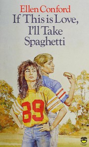 Cover of: If this is love, I'll take spaghetti by Ellen Conford