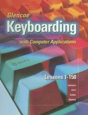 Cover of: Glencoe Keyboarding with Computer Applications, Complete Course, Spiral-Bound Student Edition, Lessons 1-150