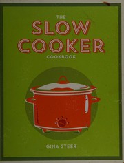 Cover of: The slow cooker cookbook by Gina Steer